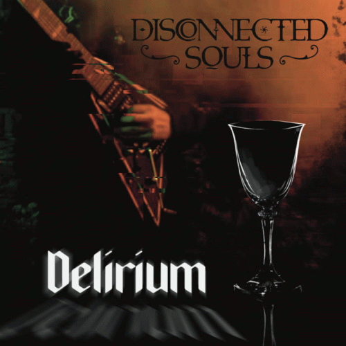 Disconnected Souls : Delirium